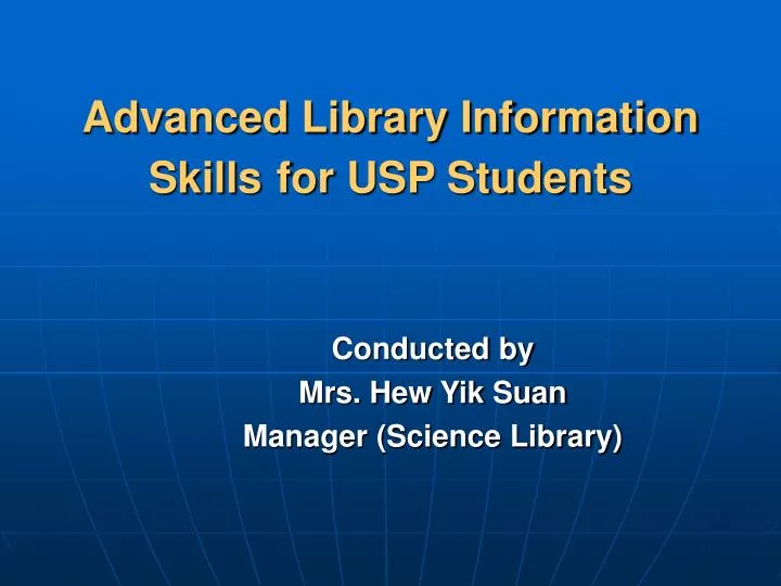 advanced library information skills for usp students