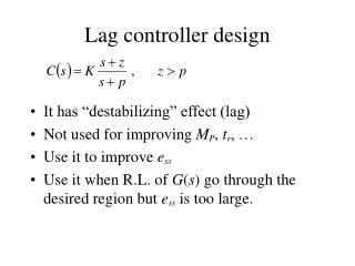 Lag controller design