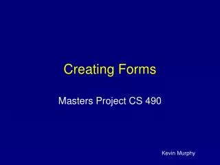 Creating Forms