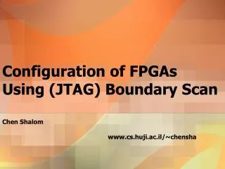 Configuration of FPGAs Using (JTAG) Boundary Scan