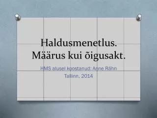 haldusmenetlus m rus kui igusakt