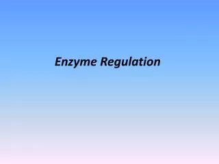 Enzyme Regulation