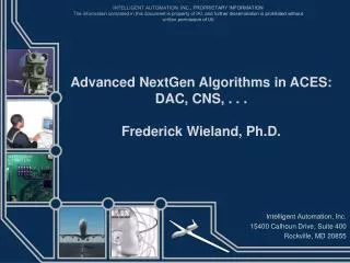 Advanced NextGen Algorithms in ACES: DAC, CNS, . . . Frederick Wieland, Ph.D.