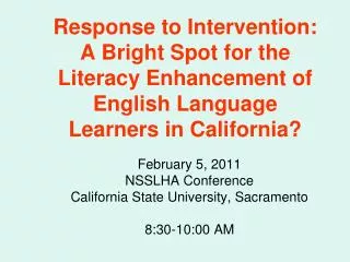 February 5, 2011 NSSLHA Conference California State University, Sacramento 8:30-10:00 AM
