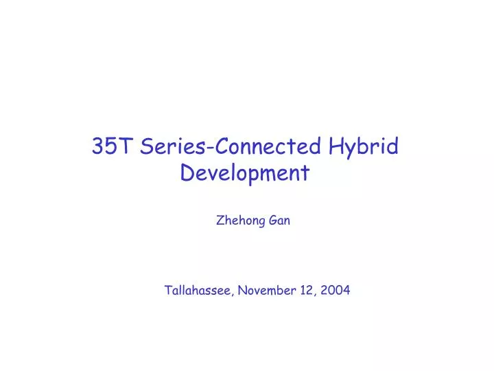 35t series connected hybrid development