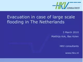 Evacuation in case of large scale flooding in The Netherlands