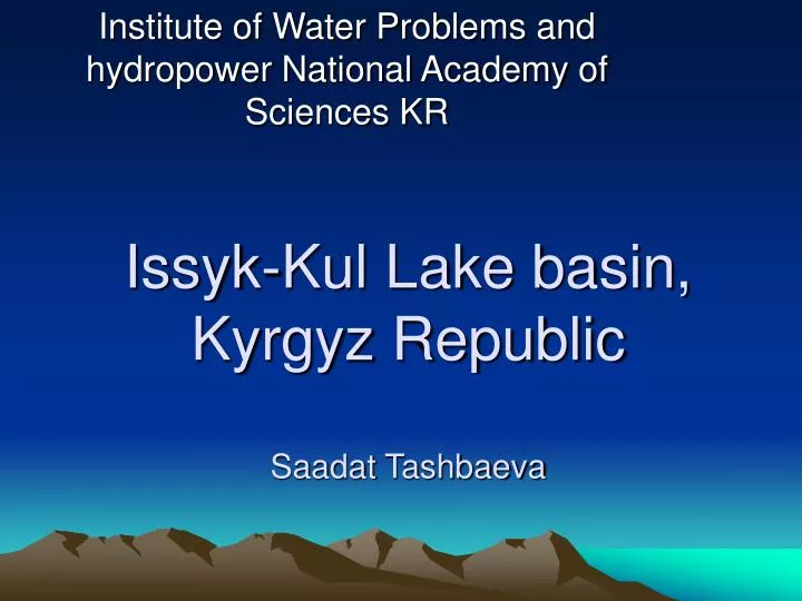 issyk kul lake basin kyrgyz republic saadat tashbaeva
