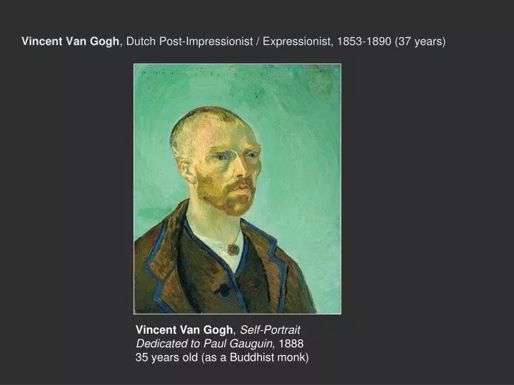 vincent van gogh dutch post impressionist expressionist 1853 1890 37 years