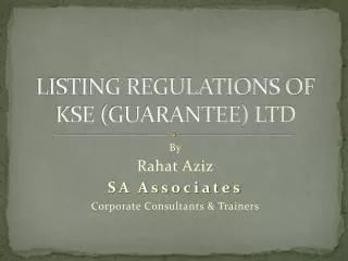 LISTING REGULATIONS OF KSE (GUARANTEE) LTD