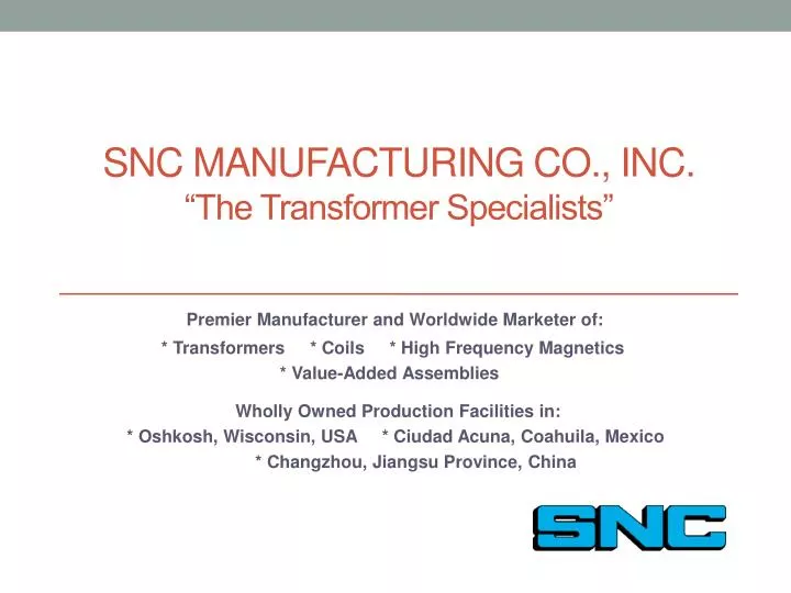 snc manufacturing co inc the transformer specialists