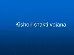 Kishori shakti yojana - slide 1