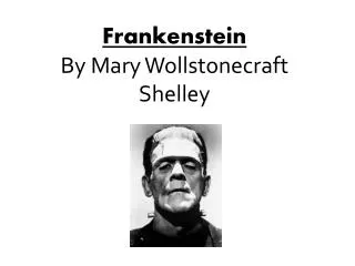 Frankenstein By Mary Wollstonecraft Shelley