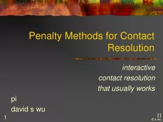 Penalty Methods for Contact Resolution