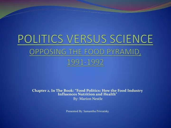 politics versus science opposing the food pyramid 1991 1992