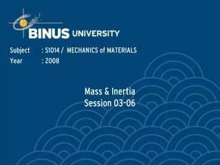 Mass &amp; Inertia Session 03-06