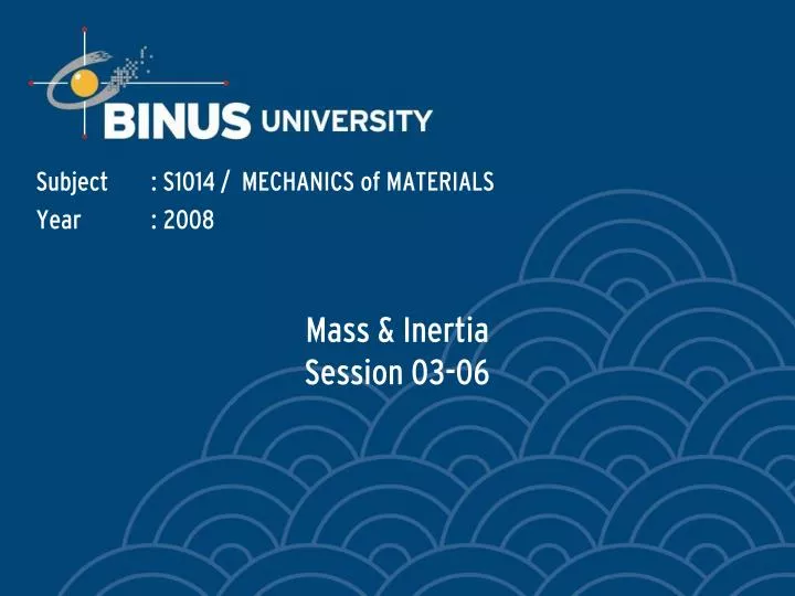 mass inertia session 03 06