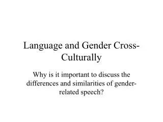 Language and Gender Cross-Culturally
