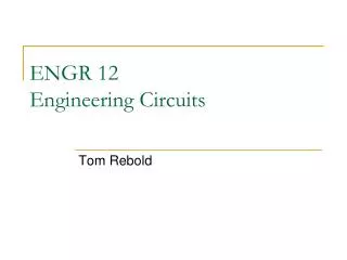 ENGR 12 Engineering Circuits
