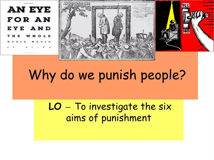 why do we punish people