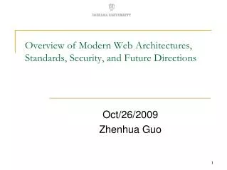 Overview of Modern Web Architectures, Standards, Security, and Future Directions