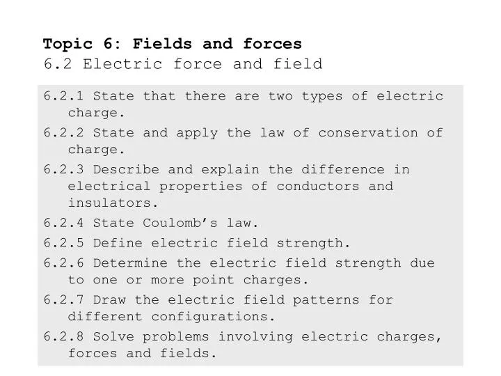 topic 6 fields and forces 6 2 electric force and field