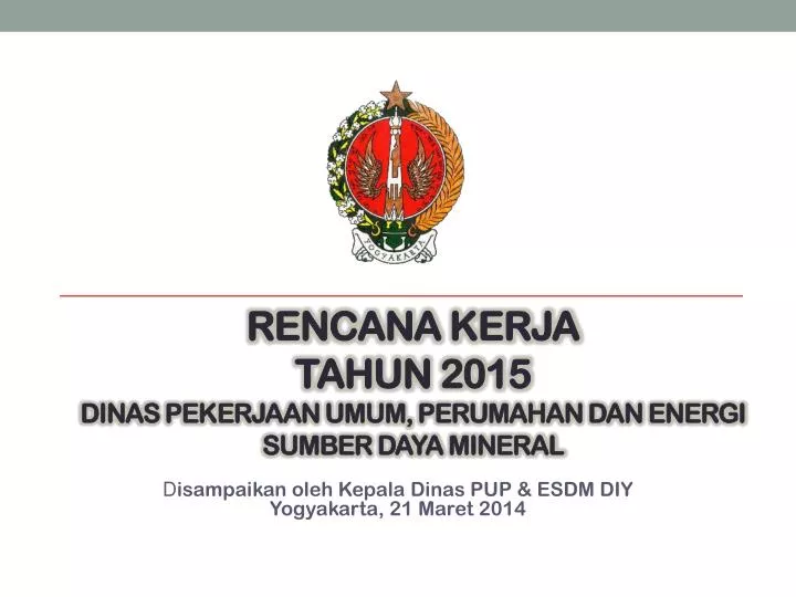 rencana kerja tahun 2015 dinas pekerjaan umum perumahan dan energi sumber daya mineral
