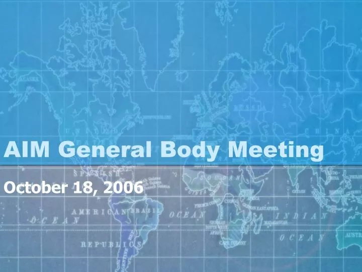 aim general body meeting
