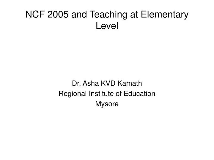 ncf 2005 and teaching at elementary level