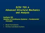 ECIV 720 A Advanced Structural Mechanics and Analysis - slide 1