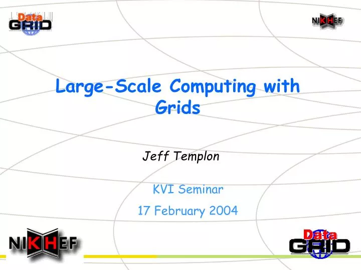 large scale computing with grids