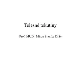 telesn tekutiny