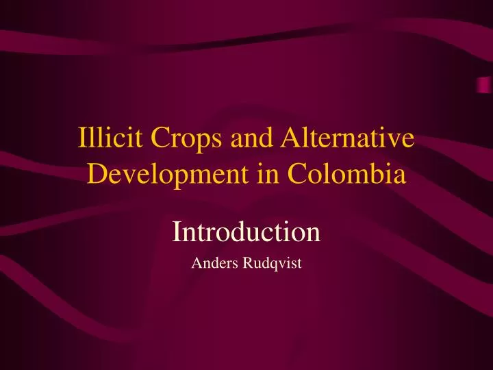 illicit crops and alternative development in colombia