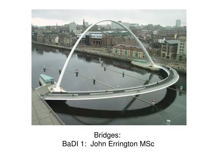 bridges badi 1 john errington msc