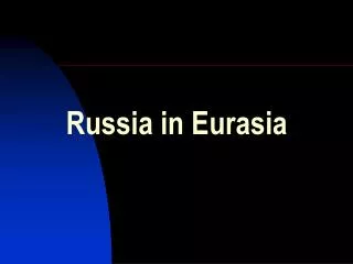 Russia in Eurasia