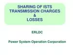 SHARING OF ISTS TRANSMISSION CHARGES &amp; LOSSES - slide 1