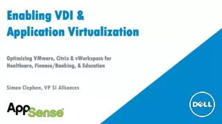Enabling VDI &amp; Application Virtualization