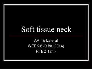 Soft tissue neck