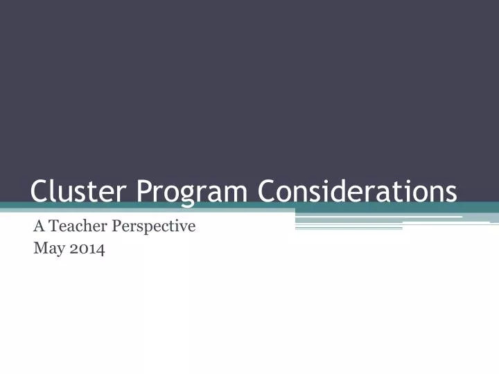 cluster program considerations