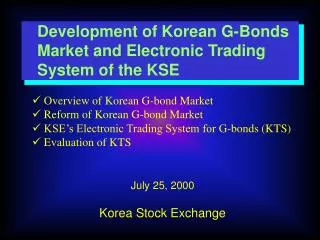 Development of Korean G-Bonds Market and Electronic Trading System of the KSE
