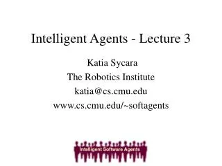 Intelligent Agents - Lecture 3