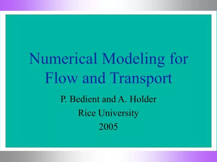 numerical modeling for flow and transport