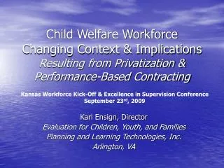 Karl Ensign, Director Evaluation for Children, Youth, and Families