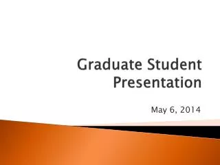 Graduate Student Presentation
