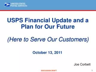 USPS Financial Update and a Plan for Our Future (Here to Serve Our Customers)