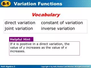 direct variation	constant of variation joint variation	inverse variation