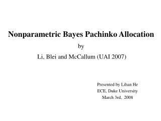Nonparametric Bayes Pachinko Allocation by Li, Blei and McCallum (UAI 2007)