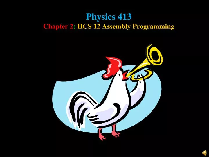 physics 413 chapter 2 hcs 12 assembly programming