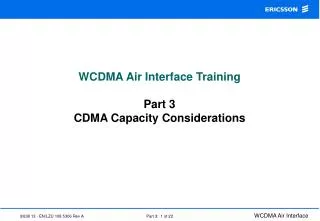 WCDMA Air Interface Training Part 3 CDMA Capacity Considerations