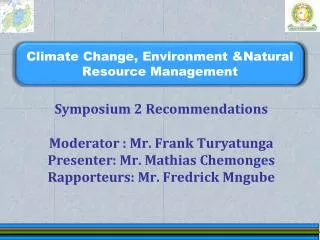Climate Change, Environment &amp;Natural Resource Management