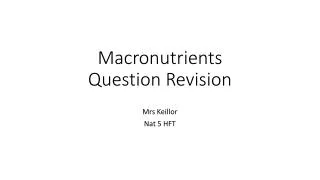 Macronutrients Question Revision